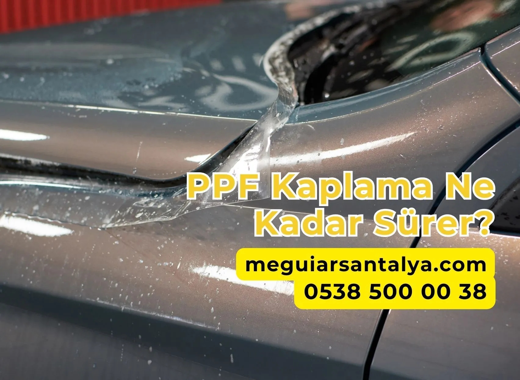 PPF Kaplama Ne Kadar Sürer?